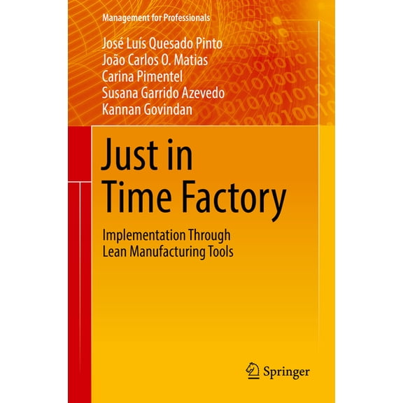 Management for Professionals Just in Time Factory: Implementation Through Lean Manufacturing Tools, (Hardcover)