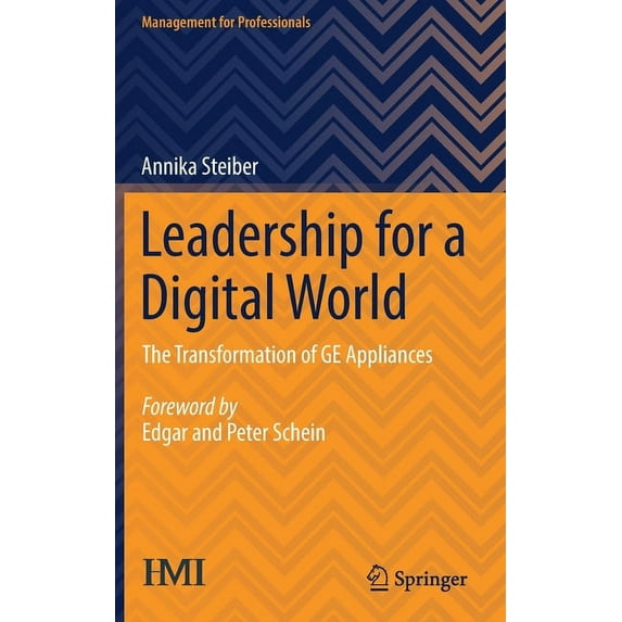 Management for Professionals Leadership for a Digital World: The Transformation of GE Appliances, (Hardcover)