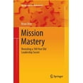 thumbnail image 1 of Management for Professionals Mission Mastery: Revealing a 100 Year Old Leadership Secret, Book 0, (Paperback), 1 of 1