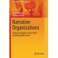 thumbnail image 1 of Management for Professionals Narrative Organizations: Making Companies Future Proof by Working with Stories, (Paperback), 1 of 1