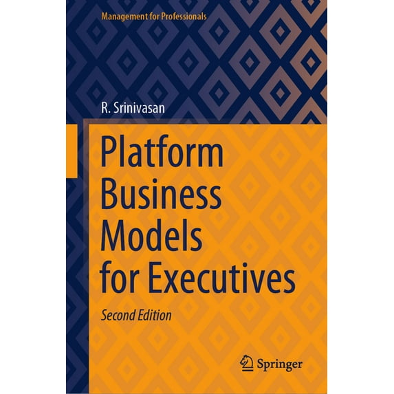 Management for Professionals Platform Business Models for Executives, (Hardcover)
