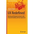 thumbnail image 1 of Management for Professionals UX Redefined: Winning and Keeping Customers with Enhanced Usability and User Experience, (Hardcover), 1 of 1