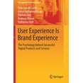 thumbnail image 1 of Management for Professionals User Experience Is Brand Experience: The Psychology Behind Successful Digital Products and Services, (Paperback), 1 of 1