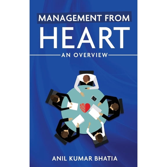 Management from Heart: An Overview, (Paperback)