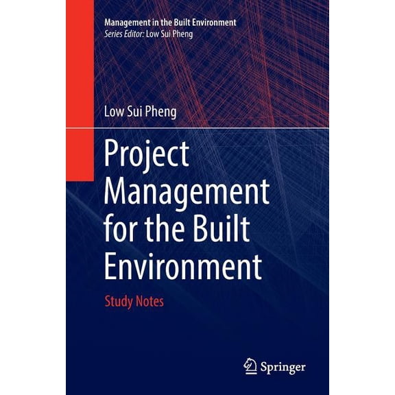 Management in the Built Environment Project Management for the Built Environment: Study Notes, (Paperback)