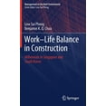 thumbnail image 1 of Management in the Built Environment Work-Life Balance in Construction: Millennials in Singapore and South Korea, (Hardcover), 1 of 1