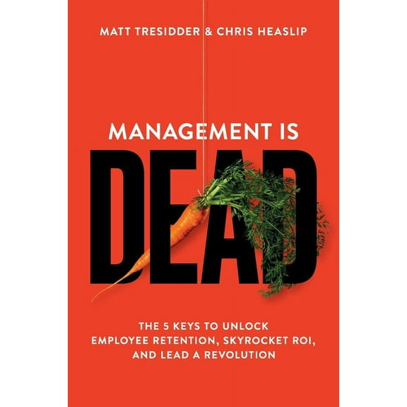 Management is Dead, (Paperback)