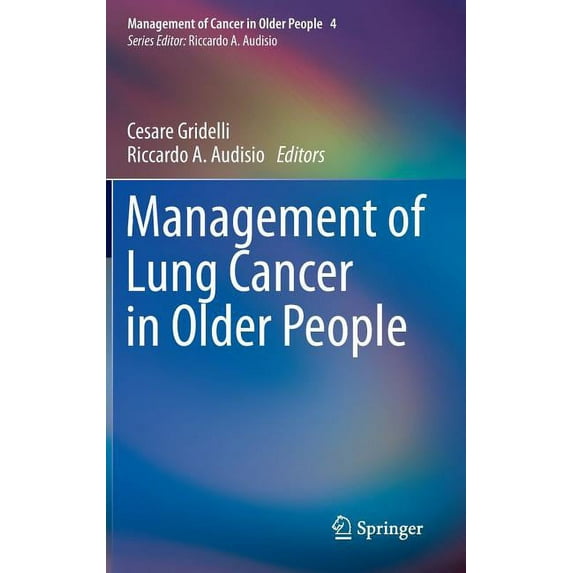 Management of Cancer in Older People Management of Lung Cancer in Older People, (Hardcover)
