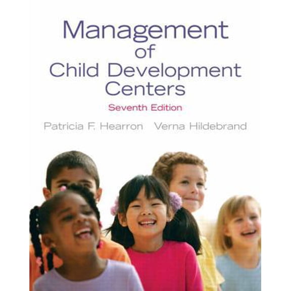 Pre-Owned Management of Child Development Centers (7th Edition) (Paperback) 0137029446 9780137029440
