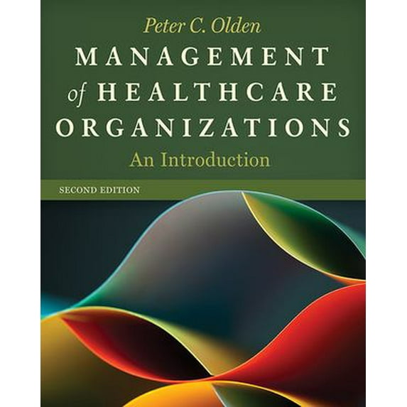 Pre-Owned Management of Healthcare Organizations: An Introduction, Second Edition (Paperback) 1567936903 9781567936902