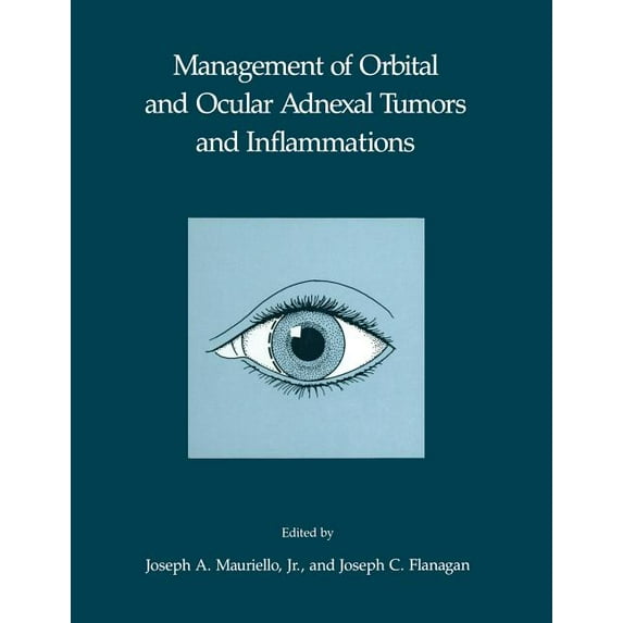 Management of Orbital and Ocular Adnexal Tumors and Inflammations, (Paperback)