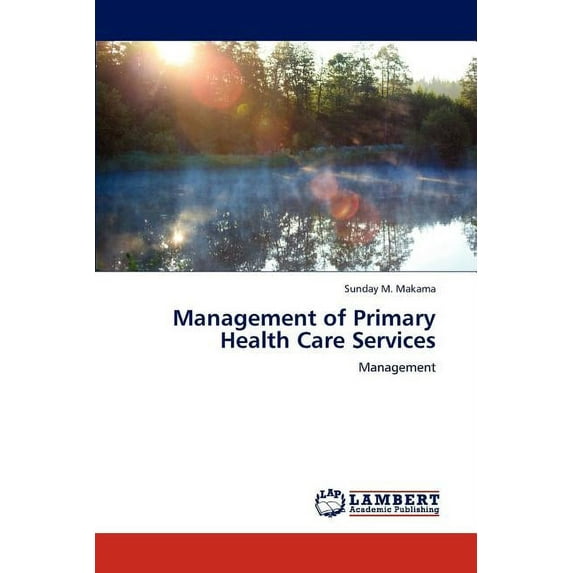 Management of Primary Health Care Services (Paperback)
