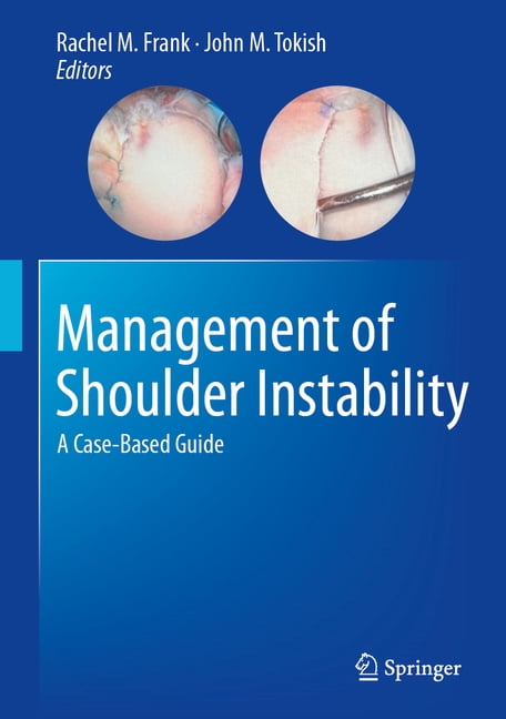 Management of Shoulder Instability: A Case-Based Guide, (Hardcover)