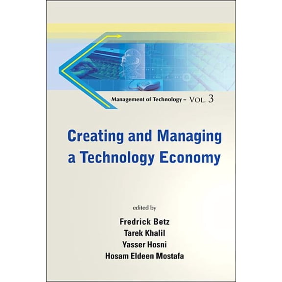 Management of Technology Creating & Managing a Tech Eco .. (V3), Book 3, (Hardcover)