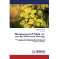 thumbnail image 1 of Management of fistula -in-ano by Ksharsutra therapy (Paperback), 1 of 1