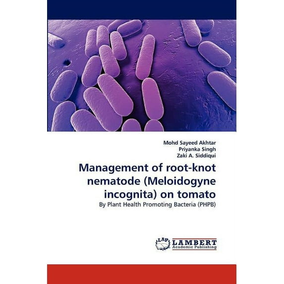 Management of root-knot nematode (Meloidogyne incognita) on tomato (Paperback)