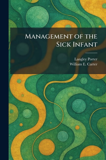 Management of the Sick Infant, (Paperback)