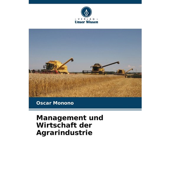 Management und Wirtschaft der Agrarindustrie, (Paperback)