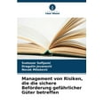 thumbnail image 1 of Management von Risiken, die die sichere BefÃ¶rderung gefÃ¤hrlicher GÃ¼ter betreffen, (Paperback), 1 of 1