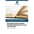 thumbnail image 1 of Managementstrategie: flexible Strukturen in der Universität (Paperback), 1 of 1
