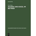 thumbnail image 1 of Managementwissen FÃ¼r Studium Und Praxis Access und Excel im Betrieb, (Hardcover), 1 of 1