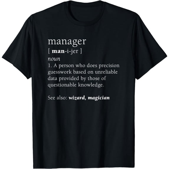 Manager Definition Funny Cute Business Promotion Gift T-Shirt
