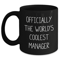 Manager Gifts from Men - Officially The World's Coolest Manager Black Coffee Mug for Mom's Day, Best for Her Leadership Style and Humor, 11oz or 15oz