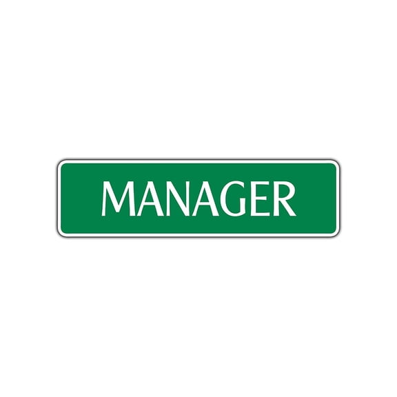 Manager Occupational Street Sign Boss In Charge Department Head Gift Retirement 4x13.5
