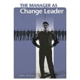 thumbnail image 1 of Manager The Manager as Change Leader, (Hardcover), 1 of 1