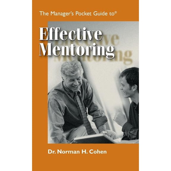Manager's Pocket Guide The Managers Pocket Guide to Effective Mentoring, (Paperback)