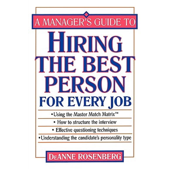 Pre-Owned Manager's Guide to Hiring the Best (Paperback) 0471380741 9780471380740