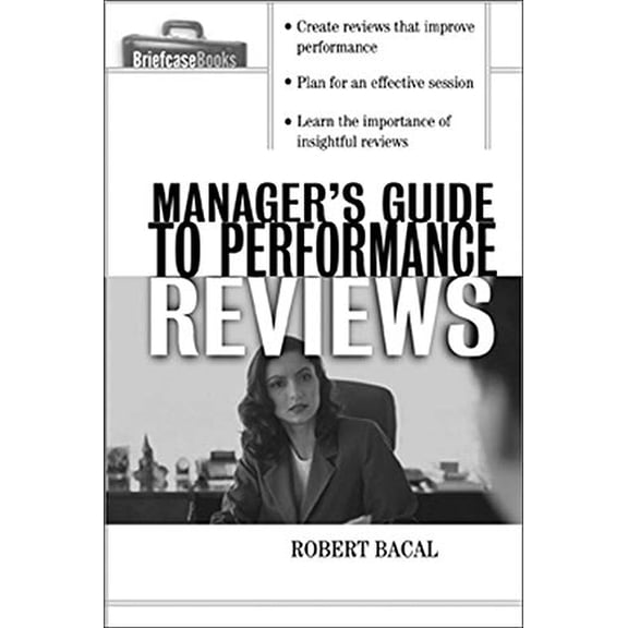 Pre-Owned Manager's Guide to Performance Reviews (Paperback) 0071421734 9780071421737