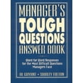 thumbnail image 1 of Pre-Owned Manager's Tough Questions Answer Book: Word for Word Responses for the Most Difficult Questions Managers Face (Hardcover) 013226515X 9780132265157, 1 of 1