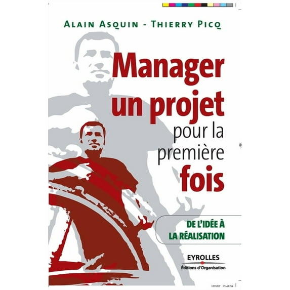 Manager un projet pour la première fois: De l'idée à la réalisation (Paperback)