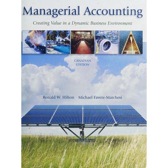 Pre-Owned Managerial Accounting : Creating Value in a Dynamic Business Environment (Paperback) 9780070968240