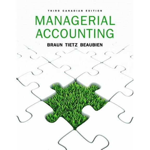 Pre-Owned Managerial Accounting, Third Canadian Edition Plus NEW MyAccountingLab with Pearson eText -- Access Card Package (3rd Edition) (Paperback) 9780134526270