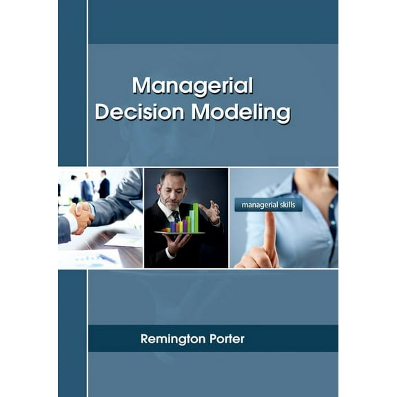 Managerial Decision Modeling, (Hardcover)