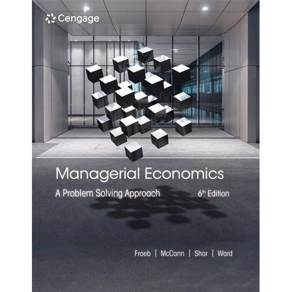 Managerial Economics: A Problem Solving Approach, (Hardcover)