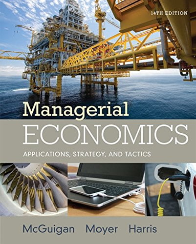 Pre-Owned Managerial Economics: Applications, Strategies and Tactics (Mindtap Course List) Paperback