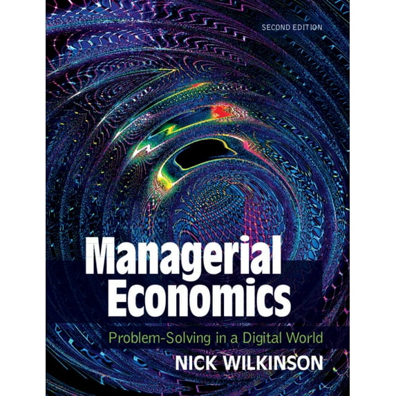 Managerial Economics: Problem-Solving in a Digital World, (Paperback)