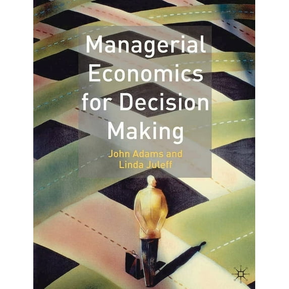Managerial Economics for Decision Making, (Paperback)