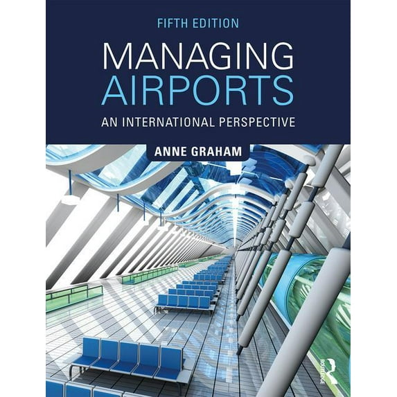Managing Airports: An International Perspective