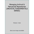 thumbnail image 1 of Pre-Owned Managing Archival & Manuscript Repositories (ARCHIVAL FUNDAMENTALS SERIES) (Paperback) 1931666091 9781931666091, 1 of 1