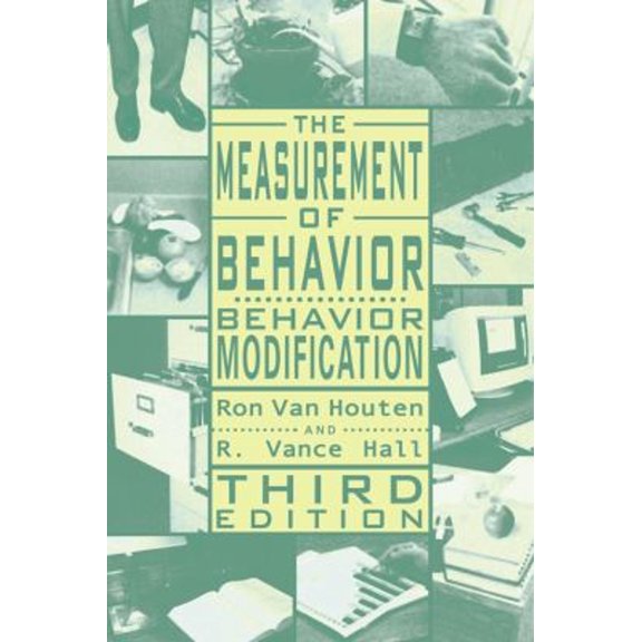 Pre-Owned The Measurement of Behavior: Behavior Modification (Managing Behavior Series) (Paperback) 0890798613 9780890798614