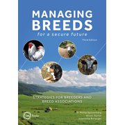Managing Breeds for a Secure Future Strategies for Breeders and Breed Associations, Hardcover