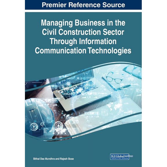 Managing Business in the Civil Construction Sector Through Information Communication Technologies, (Paperback)