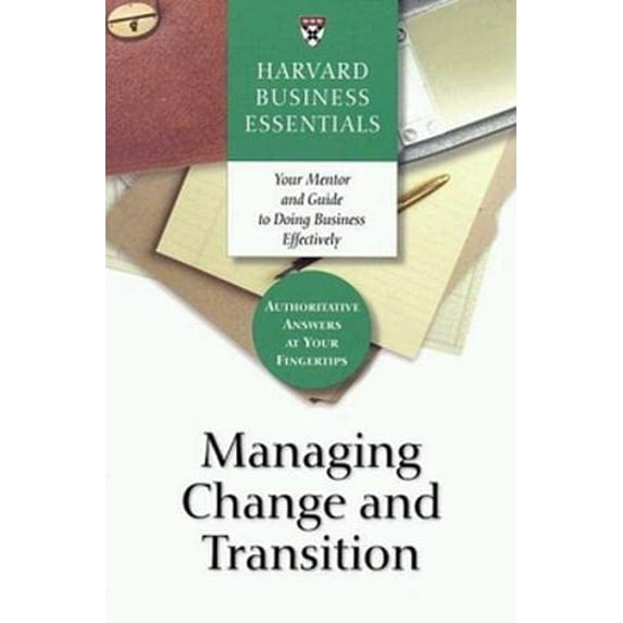 Pre-Owned Managing Change and Transition (Paperback) 1578518741 9781578518746