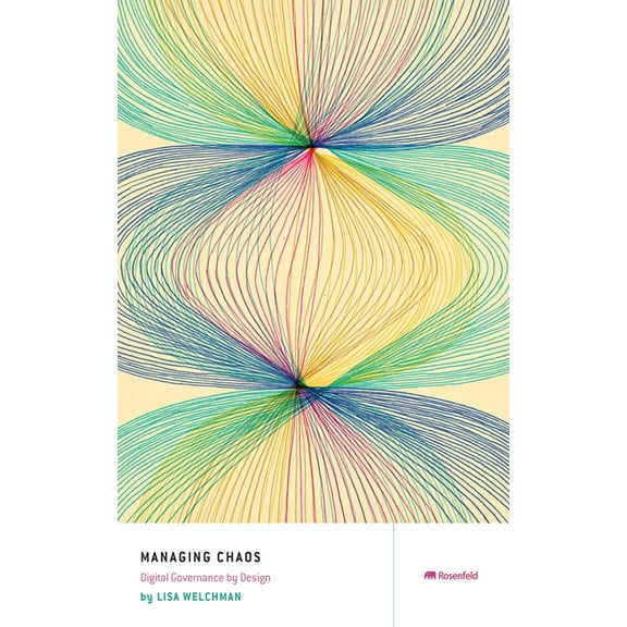 Managing Chaos: Digital Governance by Design, (Paperback)
