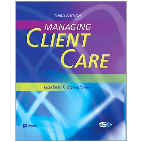 Pre-Owned Managing Client Care: Managing Client Care (Paperback) 0323024823 9780323024822