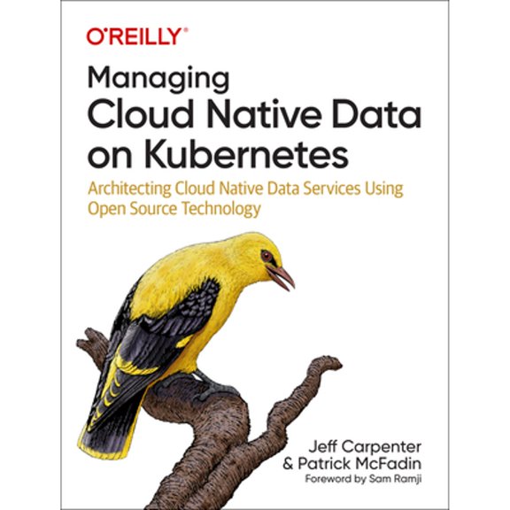Pre-Owned Managing Cloud Native Data on Kubernetes: Architecting Cloud Native Data Services Using Open Source Technology Paperback